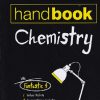 HANDBOOK OF CHEMISTRY | PREETI GUPTA, SALEHA KHAN, SHAHANA ANSARI | Arihant Publications