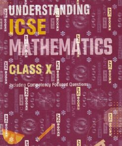 UNDERSTANDING ICSE MATHEMATICS (INCLUDING COMPETENCY FOCUSED QUESTIONS)) STD- 10TH | M L AGGARWAL | Avichal Publishing Company