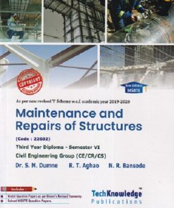 Maintenance and Repairs of Structures | S.M. Dhumne,R.T. Aghao,N.R. Bansode | TechKnowledge Publications