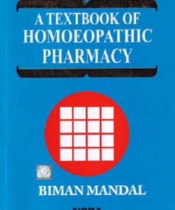 A TEXTBOOK OF HOMOEOPATHIC PHARMACY | MANDAL AND MANDAL | NCBA