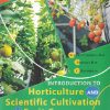 INTRODUCTION TO HORTICULTURE AND SCIENTIFIC CULTIVATION OF FRUIT CROPS | SUKHEN DAS | KALYANI