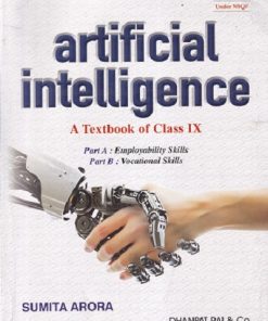 ARTIFICIAL INTELLIGENCE A TEXTBOOK OF CLASS 9TH | SUMITA ARORA | DHANPAT RAI & CO