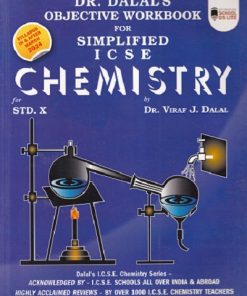 DR. DALALS OBJECTIVE WORKBOOK FOR SIMPLIFIED ICSE CHEMISTRY FOR STD 10TH | VIRAF J DALAL | ALLIED PUBLISHERS