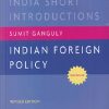 INDIAN FOREIGN POLICY - SHORT INTRODUCTIONS | SUMIT GANGULY | OXFORD