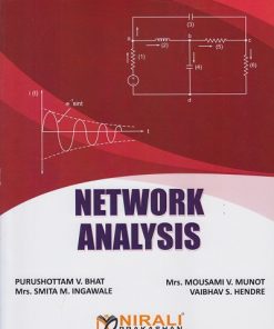 NETWORK ANALYSIS | Purushottam V. Bhat, Mrs. Mousami V. Munot, Mrs. Smita M. Ingawale, Vaibhav S. Hendre | Nirali Prakashan