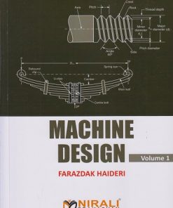 MACHINE DESIGN : Volume 1 | Farazdak Haideri | Nirali Prakashan