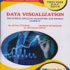 DATA VISUALIZATION for MU First Year B.A.F. (Semester 2) Vocational Skills in Accounting and Finance Paper 4 VSC, SEC (VSEC) As per NEP 2020 | Ms. Hetal Uttamani, Mr. Chandan Devidasani, Dr. Devanjali Dutta | Nirali Prakashan