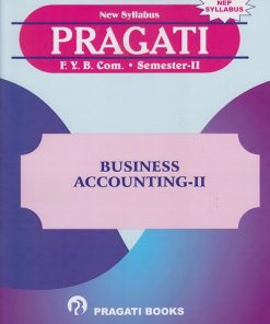 PRAGATI GUIDE for BUSINESS ACCOUNTING 2 for First Year BCom Semester 2
