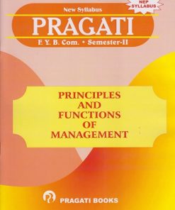 PRAGATI GUIDE for PRINCIPLES AND FUNCTIONS OF MANAGEMENT for First Year BCom Semester 2
