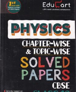 PHYSICS CHAPTER WISE & TOPIC WISE SOLVED PAPERS  CBSE CLASS 12TH | EDUCART
