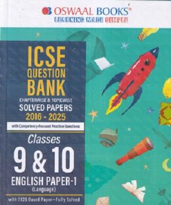 ICSE QUESTION BANK CHAPTERWISE & TOPICWISE SOLVED PAPERS CLASS 9 & 10 ENGLISH PAPER 1 (LANGUAGE) | OSWAAL BOOKS