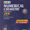 NUMERICAL CHEMISTRY A MASTER BOOK FOR JEE  | DR P BAHADUR | GRB