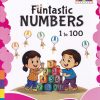 FUNTASTIC NUMBERS 1 TO 100 | WORDSMITH