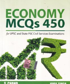 ECONOMY MCQS 450 for UPSC and State PSC Civil Services Exam | VIVEK SINGH | S.CHAND