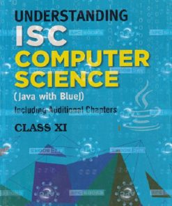 UNDERSTANDING ISC COMPUTER SCIENCE JAVA WITH BLUE CLASS 11TH | VIJAY KUMAR PANDEY | AVICHAL