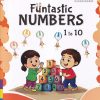FUNTASTIC NUMBERS 1 TO 10 | WORDSMITH