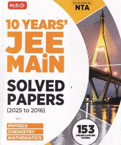 10 YEARS JEE MAIN SOLVED PAPERS 2025 TO 2016 | MTG