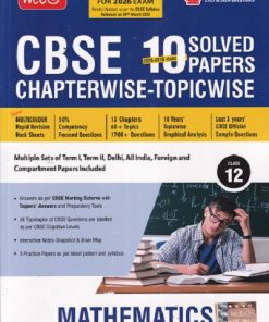 MATHEMATICS CLASS 12TH - CBSE 2025 to 2016 YEARS 10 SOLVED PAPERS CHAPTERWISE-TOPICWISE | MTG