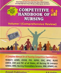 COMPETITIVE HANDBOOK OF NURSING (COMPREHENSIVE REVIEW) VOL. I | P R YADAV | ARAVALI PUBLICATION