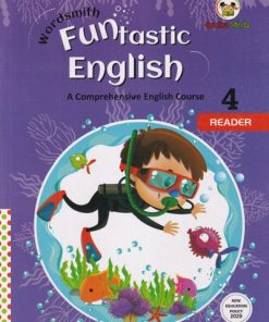 WORDSMITH FUNTASTIC  ENGLISH A COMPREHENSIVE ENGLISH COURSE  4 | WORDSMITH