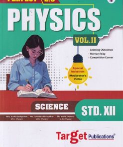 PERFECT PHYSICS Vol. 2 Std. XII / Std. 12 (SCIENCE) | Target Publications