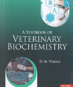 A TEXTBOOK OF VETERINARY BIOCHEMISTRY | D N VERMA | KALYANI