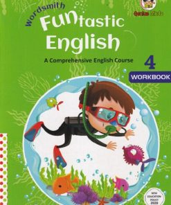 WORDSMITH FUNTASTIC  ENGLISH A COMPREHENSIVE ENGLISH COURSE WORKBOOK   4 | WORDSMITH