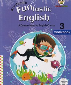 WORDSMITH FUNTASTIC  ENGLISH A COMPREHENSIVE ENGLISH COURSE WORKBOOK 3 | WORDSMITH
