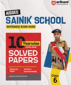 AISSEE SAINIK SCHOOL ENTRANCE EXAM 2026 10 YEARWISE SOLVED PAPERS CLASS 6TH | ARIHANT