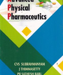 ADVANCED PHYSICAL PHARMACEUTICS | C V S SUBRAHMANYAM | VALLABH