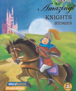 AMAZING KNIGHTS STORIES | WORDSMITH