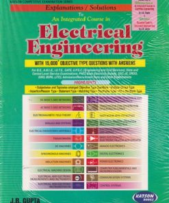 EXPLANATIONS SOLUTIONS TO INTEGRATED COURSE IN ELECTRICAL ENGINEERING | J B GUPTA | KATSON