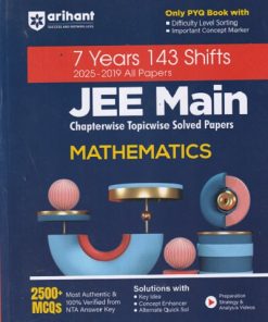 7 YEARS 143 SHIFTS 2025-2019 ALL PAPERS JEE MAIN CHAPTERWISE TOPICWISE SOLVED PAPERS MATHEMATICS | ARIHANT