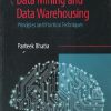 DATA MINING AND DATA WAREHOUSING | PARTEEK BHATIA | CAMBRIDGE