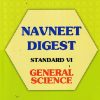 NAVNEET DIGEST GENERAL SCIENCE STANDARD 6th - Guide/Notes/Class 6 | Navneet
