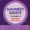 NAVNEET DIGEST HISTORY AND CIVICS STANDARD VI - Guide/Notes/Class 6 | Navneet