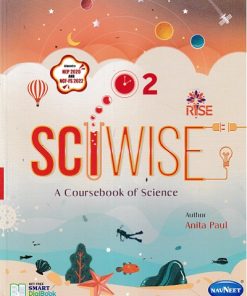RISE SCIWISE A COURSEBOOK OF SCIENCE 2ND | ANITA PAUL | NAVNEET