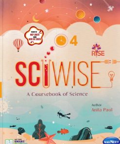 RISE SCIWISE A COURSEBOOK OF SCIENCE 4TH | ANITA PAUL | NAVNEET