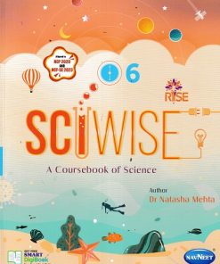 RISE SCIWISE A COURSEBOOK OF SCIENCE 6TH | ANITA PAUL | NAVNEET