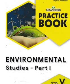 PRACTICE BOOK ENVIRONMENTAL STUDIES PART 1 STD 5 | NAVJEEVAN
