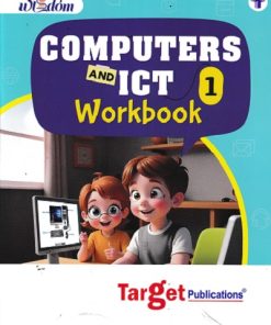 WISDOM COMPUTERS AND ICT WORKBOOK STD 1 | TARGET