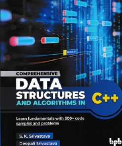 COMPREHENSIVE DATA STRUCTURES AND ALGORITHMS IN C ++ | S K SRIVASTAVA | BPB
