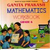 GANITA PRAKASH MATHEMATICS WORKBOOK GRADE 6 | NAVNEET