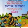 EXPLORING SOCIETY INDIA AND BEYOND SOCIAL SCIENCE WORKBOOK GRADE 6 | NAVNEET