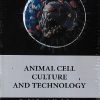 ANIMAL CELL CULTURE AND TECHNOLOGY | VEER BALA RASTOGI | MEDTECH