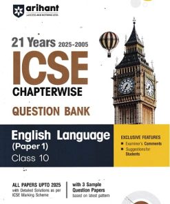 21 YEARS 2025 -2005 ICSE CHAPTERWISE QUESTION BANK ENGLISH LANGUAGE PAPER 1 CLASS 10TH | ARIHANT