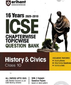 16 YEARS 2025 -2010  ICSE CHAPTERWISE TOPICWISE QUESTION BANK HISTORY & CIVICS CLASS 10TH | ARIHANT