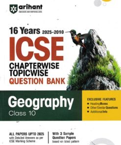 16 YEARS 2025 -2010  ICSE CHAPTERWISE TOPICWISE QUESTION BANK GEOGRAPHY CLASS 10TH | ARIHANT
