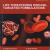 LIFE THREATENING DISEASE TARGETED FORMULATIONS - Recent Advances In Pharmaceutical Sciences (Volume 2) | Dr. Neelesh Malviya, Dr. Rajiv Saxena | Nirali Prakashan