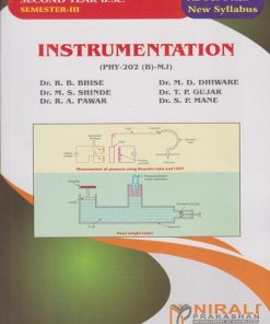 INSTRUMENTATION [PHY-202 (B)-MJ] For SPPU SY BSc Physics Semester 3 | Dr. R.B. Bhise, Dr. M.D. Dhiware, Dr. M.S. Shinde, Dr. T.P. Gujar, Dr. R.A. Pawar, Dr. (Mrs.) S.P. Mane | Nirali Prakashan